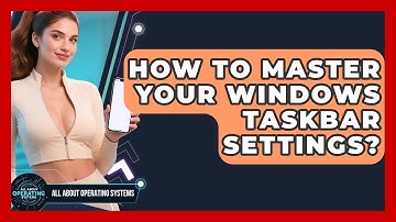 How To Master Your Windows Taskbar Settings? - All About Operating Systems