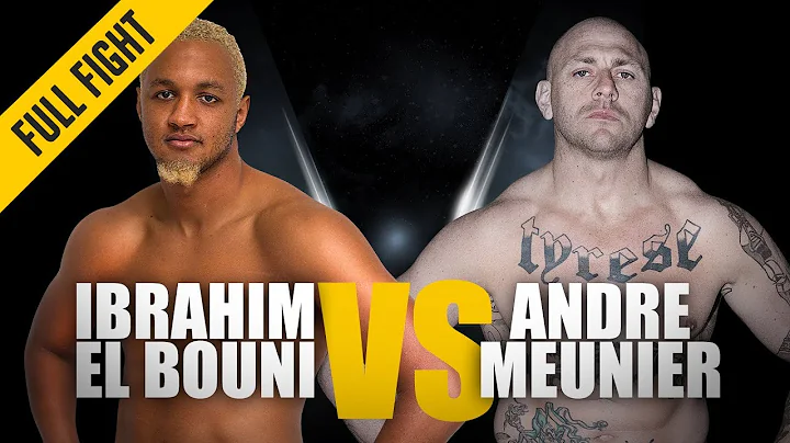 ONE: Full Fight | Ibrahim El Bouni vs. Andre Meuni...