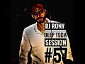 Dj rony deep tech session 57