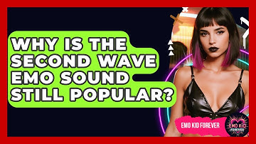 Why Is The Second Wave Emo Sound Still Popular? - Emo Kid Forever