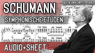 Schumann - Symphonic Etudes, Op. 13 (Audio+Sheet) [Kempff]