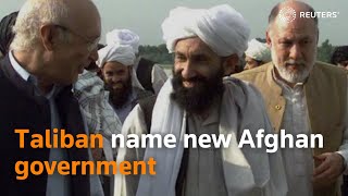 Taliban name new Afghan government
