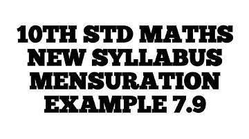 10TH STD MATHS NEW SYLLABUS MENSURATION அளவியல்