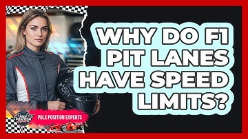 Why Do F1 Pit Lanes Have Speed Limits?
