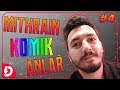 Mithrain Komik Anlar #4