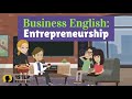 Business English: Entrepreneurship