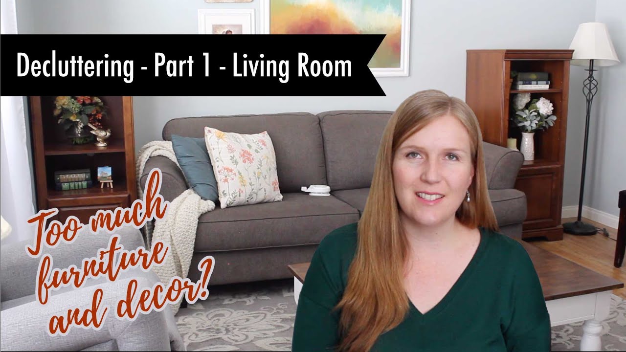 Too Much Furniture Decor Living Room Decluttering Part 1 YouTube Too Much Furniture Decor Living Room Decluttering Part 1 YouTube