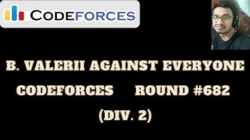 B  Valerii Against Everyone | Codeforces Round #682 (Div. 2) | CODEFORCES