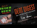 The Dent Digest LIVE SHOW | Episode #59|RPS Dent Specialists\Glen Burnie dent repair