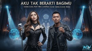 Download Lagu KANG OJOL FEAT. FIRA CANTIKA - AKU TAK BERARTI BAGIMU (COVER METAL | AI COVER VIBES) MP3