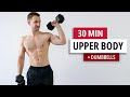 30 MIN UPPER BODY WORKOUT WITH DUMBBELLS | Arms, Shoulders, Chest !!