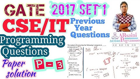 GATE 2017 CSE set1 | CS | IT Paper solution | Programming question(p3) | GATE previous year QUESTION