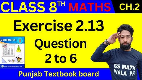 Class 8 Math Chapter 2 Exercise 2.13 Q.2 to 6 | class 8 math exercise 2.13 | 8 class math ex 2.13
