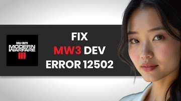 How To QUICKLY Fix MW3 Dev Error 12502 (FULL GUIDE)
