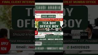 Saudi Arabia Tea Boy & Office Boy Jobs May 2026 | Immediate Joining
