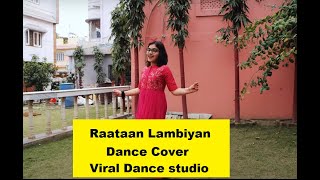Raataan Lambiyan | Dance Cover |Viral Dance studio