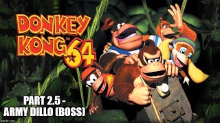 Dk64 - Part 2.5 Army-Dillo (Boss)