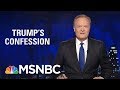 Lawrence: President Donald Trump's Most Important Lie Is About Himself | The Last Word | MSNBC