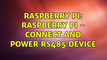 Raspberry Pi: Raspberry Pi - Connect and power RS485 device (2 Solutions!!)