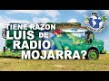 TIENE RAZÓN LUIS DE RADIO MOJARRA...?