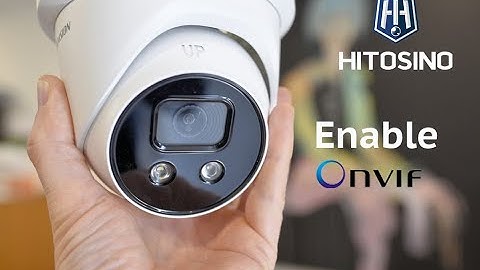 How to Enable Onvif on Hitosino IP Camera (Same with Hikvision)