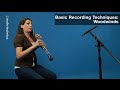 Basic Recording Techniques: Woodwinds