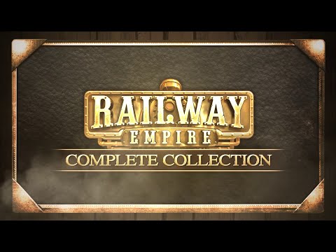 Railway Empire - Complete Collection Trailer (DE)