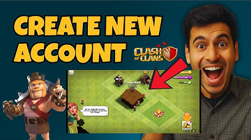 How to Create New Account in Clash of Clans 2025
