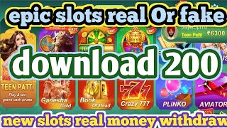 Epic slots real Or fake💥 epic slots withdraw problem solved💪😄👌 epic slots download 200💥 screenshot 2