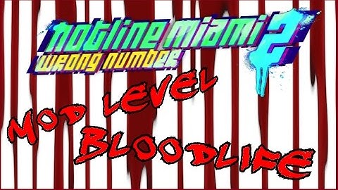 Hotline Miami 2 Mod Level "Bloodlife"