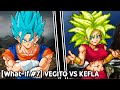 Whatif 7 vegito vs kefla