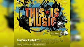 TERBAIK UNTUKMU - RIZKY FEBIAN