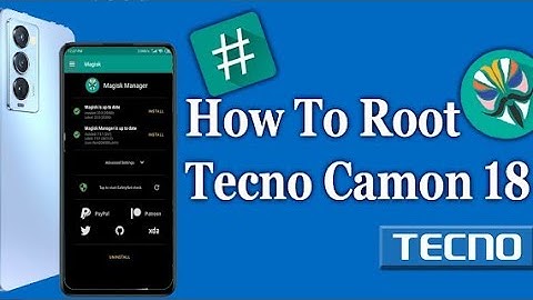 How To Root Tecno Camon 18 CH6H / CH9N Magisk Install Without TWRP ( Hindi & Urdu )