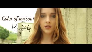 MAYA Pop - Color Of My Soul [Official Music Video]