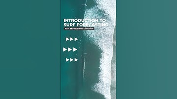 Intro To Surf Forecasting: Reading a Surf Forecast