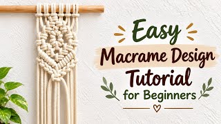 Easy Macrame Design Tutorial | DIY Macrame Design for Beginners | Macrame for Beginners Class 460 Update