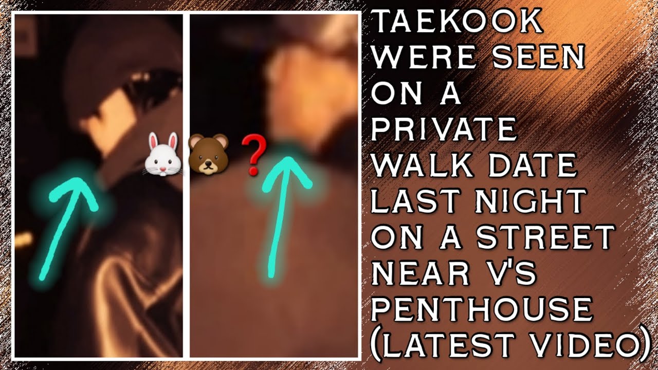 О боже😱💋Тэкук были замечены вчера вечером на частной прогулке по улице недалеко от пентхауса Ви #...
