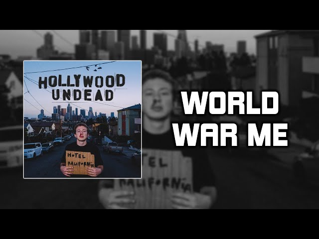 Hollywood Undead - World War Me [Lyrics Video]