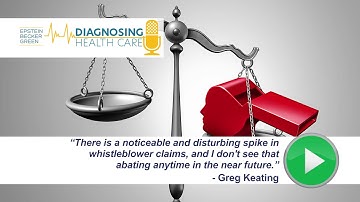 Whistleblowing, Retaliation Risks Rise for Health Care Employers – Diagnosing Health Care #22