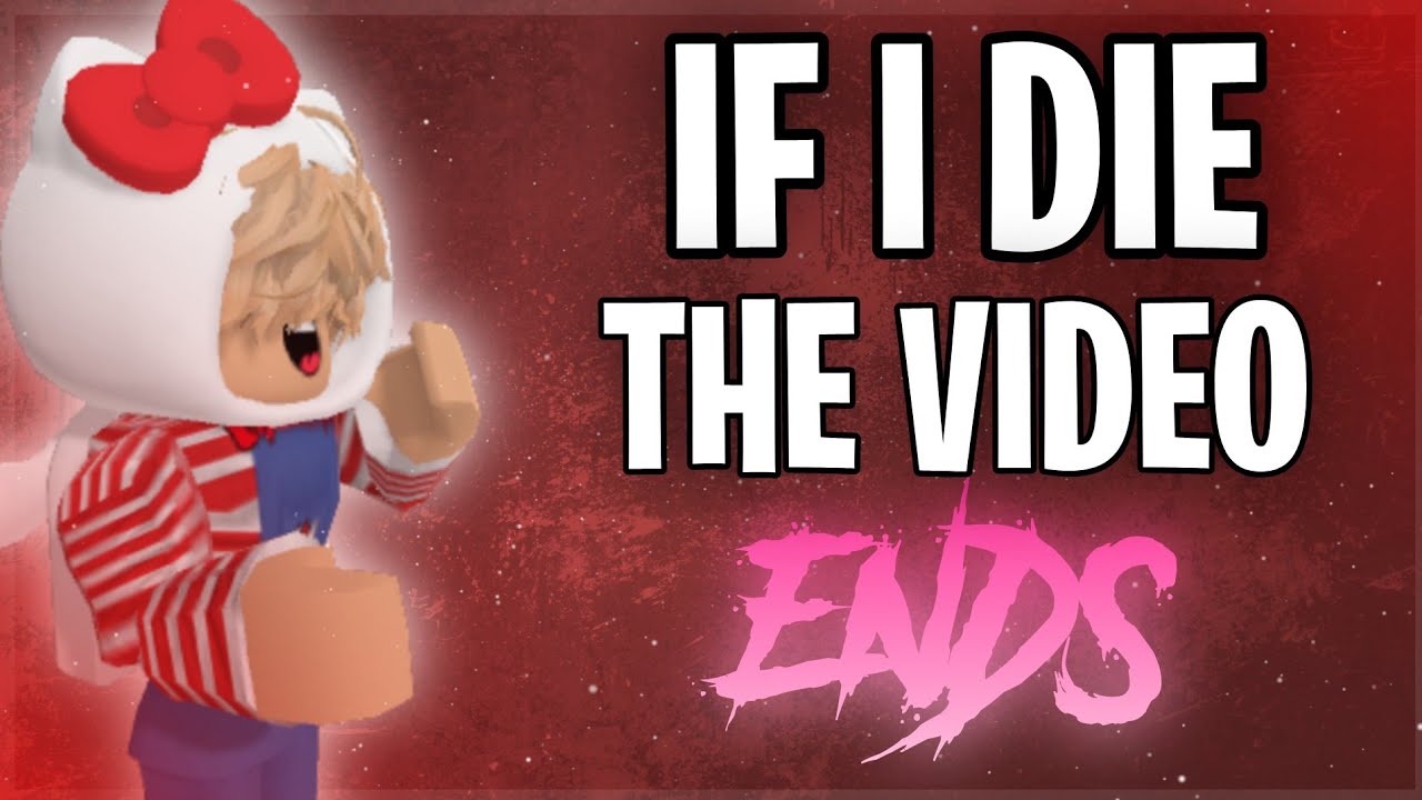 MM2 BUT IF I DIE THE VIDEO ENDS YouTube