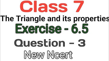 Question -3| Ex -6.5| Chapter -6| Class -7 | The Triangle and its properties | New ncert 2023- 2024