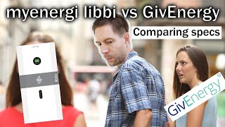 myenergi libbi vs GivEnergy home storage batteries  how do they compare?