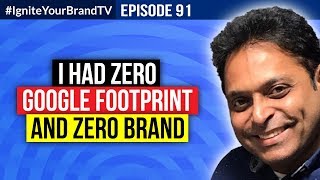 Eps91 I Had Zero Google Footprint And Zero Brand