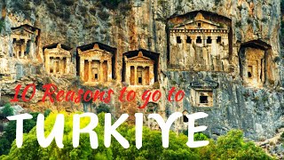 10 REASONS TO GO TO TÜRKİYE (TURKEY)