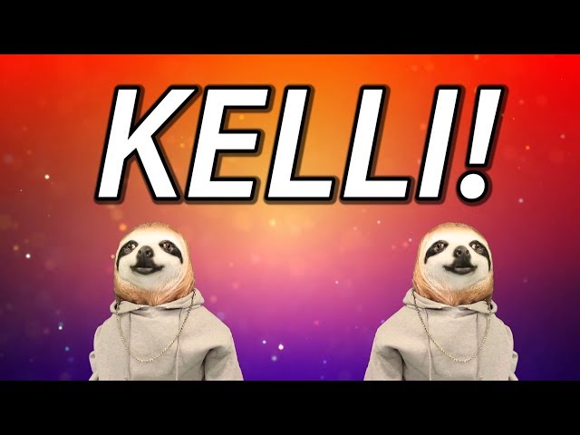 HAPPY BIRTHDAY KELLI! - SLOTH HAPPY BIRTHDAY RAP