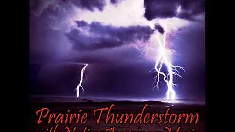 Native American Music with Prairie Thunderstorms