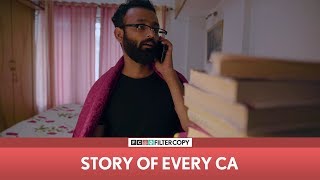 FilterCopy | Story Of Every CA | Ft. Be YouNick (BYN)