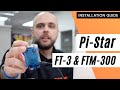 Pi-Star on the Yaesu FT3DE and FTM-300DE Tutorial
