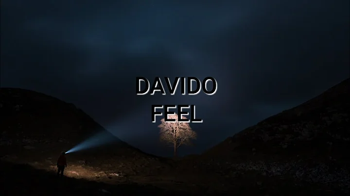 DAVIDO – FEEL (Traduction français) @DavidoOfficial