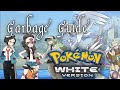 Garbage Guide To Pokemon White